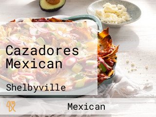 Cazadores Mexican