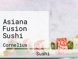 Asiana Fusion Sushi