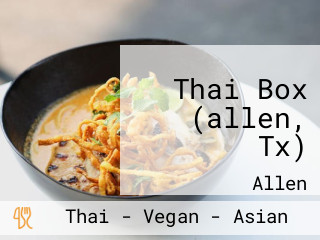 Thai Box (allen, Tx)