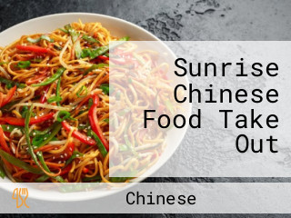 Sunrise Chinese Food Take Out