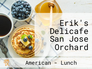 Erik's Delicafe San Jose Orchard Town Center