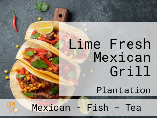 Lime Fresh Mexican Grill