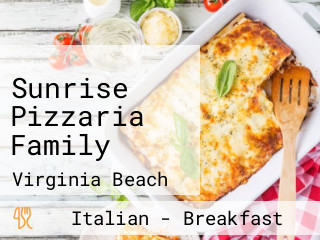 Sunrise Pizzaria Family