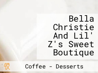 Bella Christie And Lil' Z's Sweet Boutique