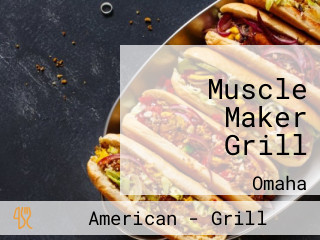 Muscle Maker Grill