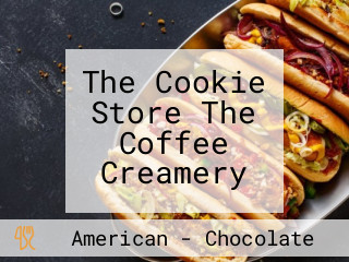 The Cookie Store The Coffee Creamery