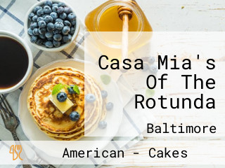 Casa Mia's Of The Rotunda