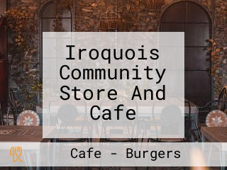 Iroquois Community Store And Cafe