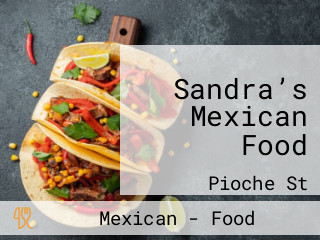 Sandra’s Mexican Food