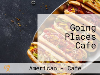 Going Places Cafe