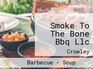 Smoke To The Bone Bbq Llc