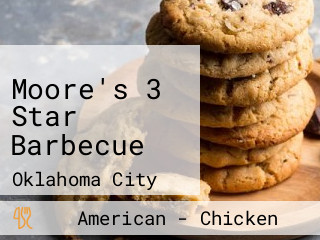 Moore's 3 Star Barbecue