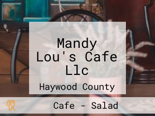 Mandy Lou's Cafe Llc