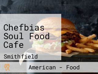 Chefbias Soul Food Cafe