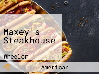 Maxey's Steakhouse