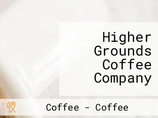 Higher Grounds Coffee Company