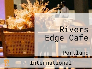 Rivers Edge Cafe