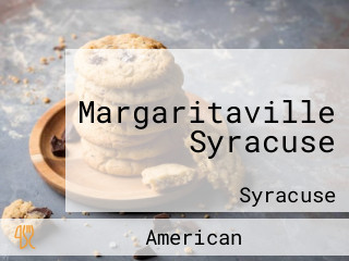 Margaritaville Syracuse