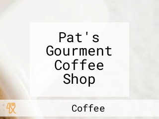 Pat's Gourment Coffee Shop