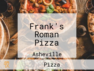 Frank's Roman Pizza