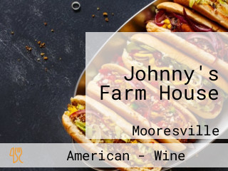 Johnny's Farm House