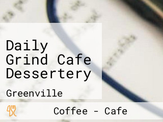 Daily Grind Cafe Dessertery