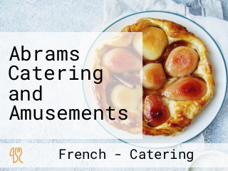 Abrams Catering and Amusements