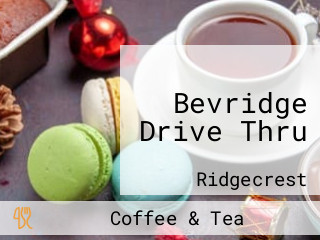 Bevridge Drive Thru