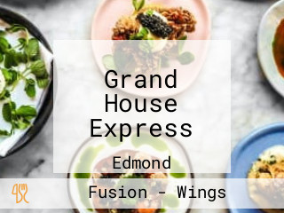 Grand House Express