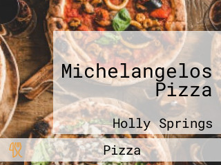 Michelangelos Pizza