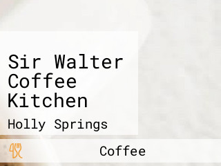 Sir Walter Coffee Kitchen