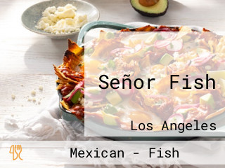 Señor Fish