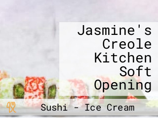 Jasmine's Creole Kitchen Soft Opening