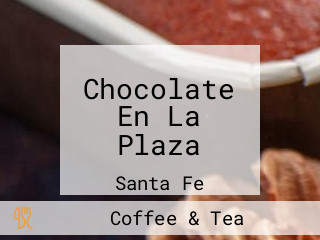 Chocolate En La Plaza