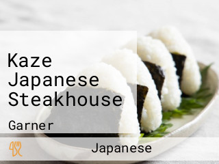 Kaze Japanese Steakhouse