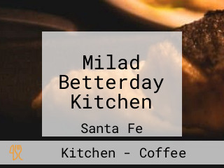 Milad Betterday Kitchen