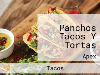 Panchos Tacos Y Tortas