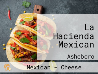 La Hacienda Mexican