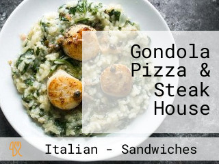 Gondola Pizza & Steak House