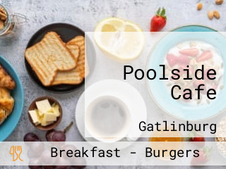 Poolside Cafe