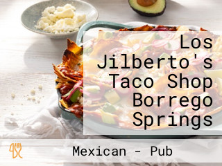 Los Jilberto's Taco Shop Borrego Springs