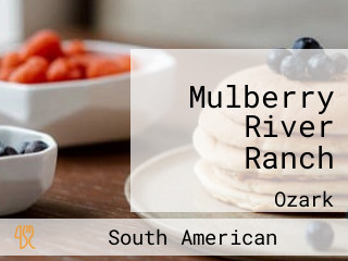 Mulberry River Ranch