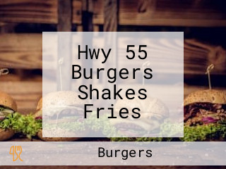 Hwy 55 Burgers Shakes Fries