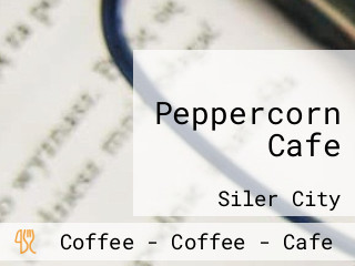 Peppercorn Cafe