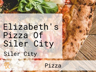 Elizabeth's Pizza Of Siler City