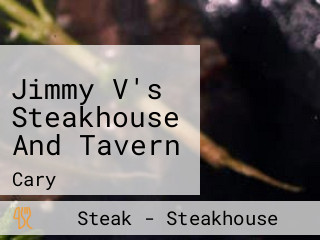 Jimmy V's Steakhouse And Tavern