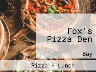 Fox's Pizza Den