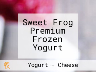 Sweet Frog Premium Frozen Yogurt