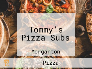 Tommy's Pizza Subs