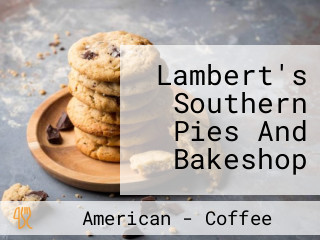 Lambert's Southern Pies And Bakeshop